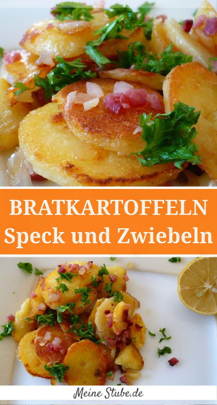 Bratkartoffeln mit Speck und Zwiebeln - Meine Stube